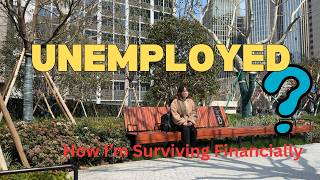 Life in China | How I’ve Been Surviving Unemployment in Shanghai